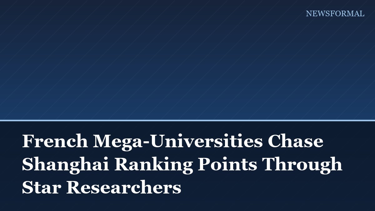 French Mega-Universities Chase Shanghai Ranking Points Through Star Researchers