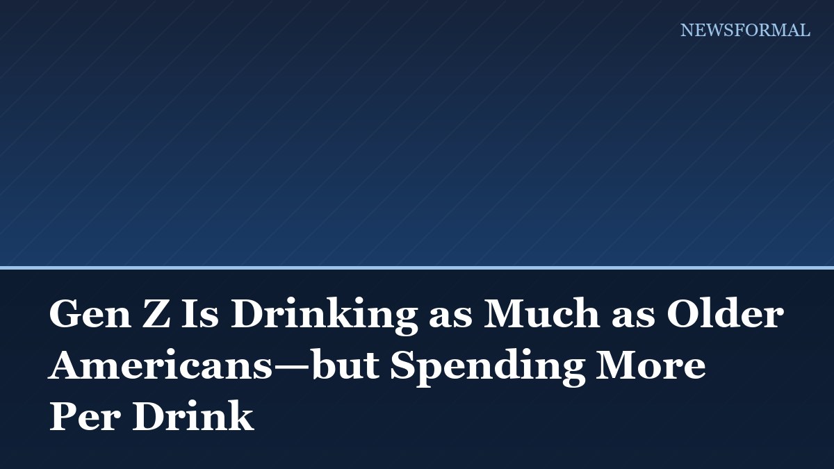 Gen Z Is Drinking as Much as Older Americans—but Spending More Per Drink