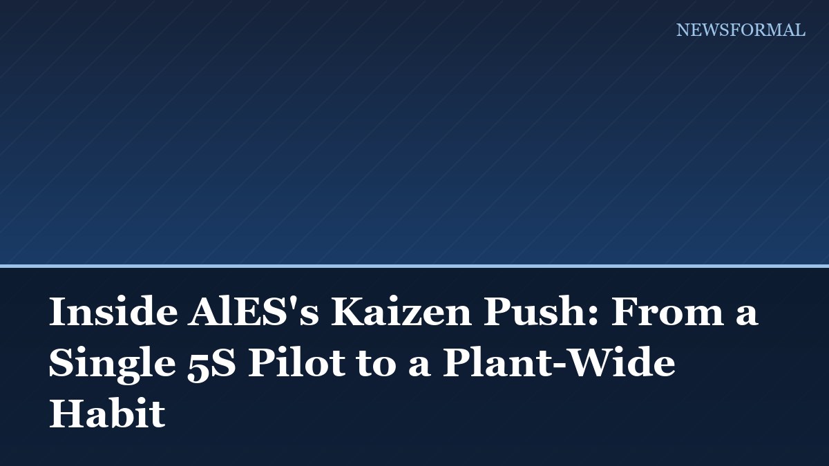Inside AlES's Kaizen Push: From a Single 5S Pilot to a Plant-Wide Habit