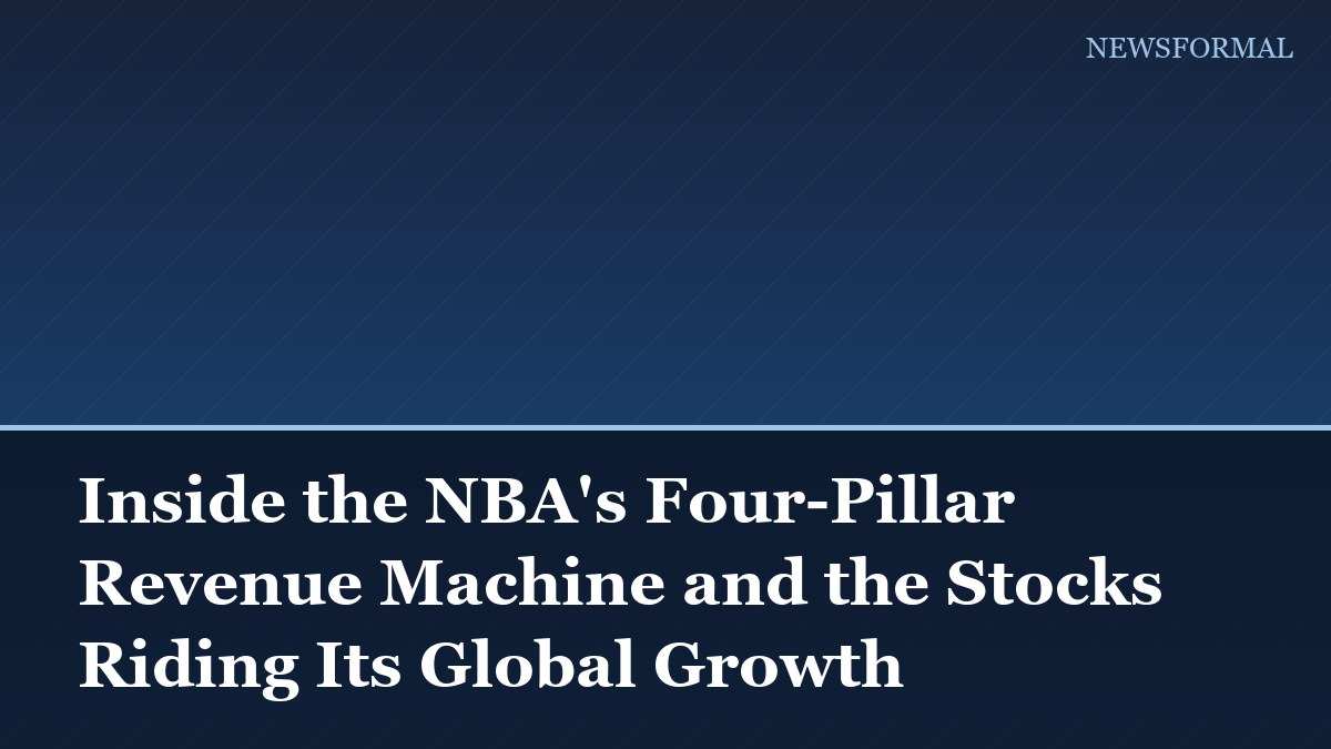 Inside the NBA's Four-Pillar Revenue Machine and the Stocks Riding Its Global Growth