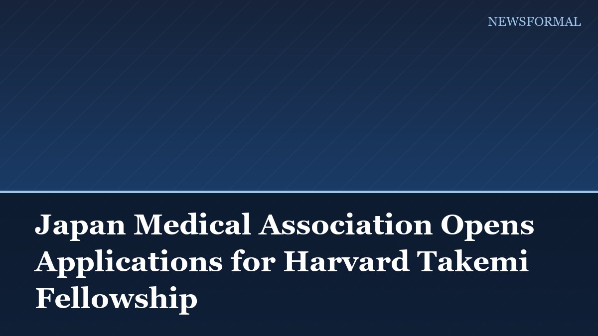 Japan Medical Association Opens Applications for Harvard Takemi Fellowship