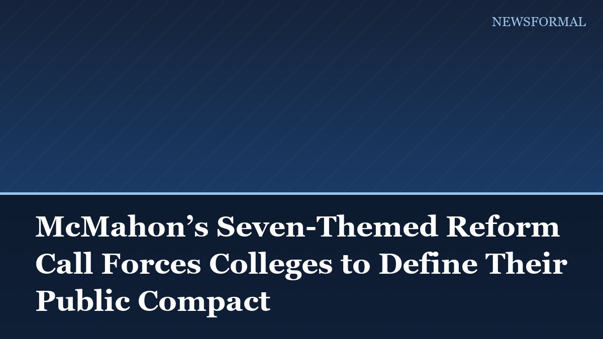 McMahon’s Seven-Themed Reform Call Forces Colleges to Define Their Public Compact