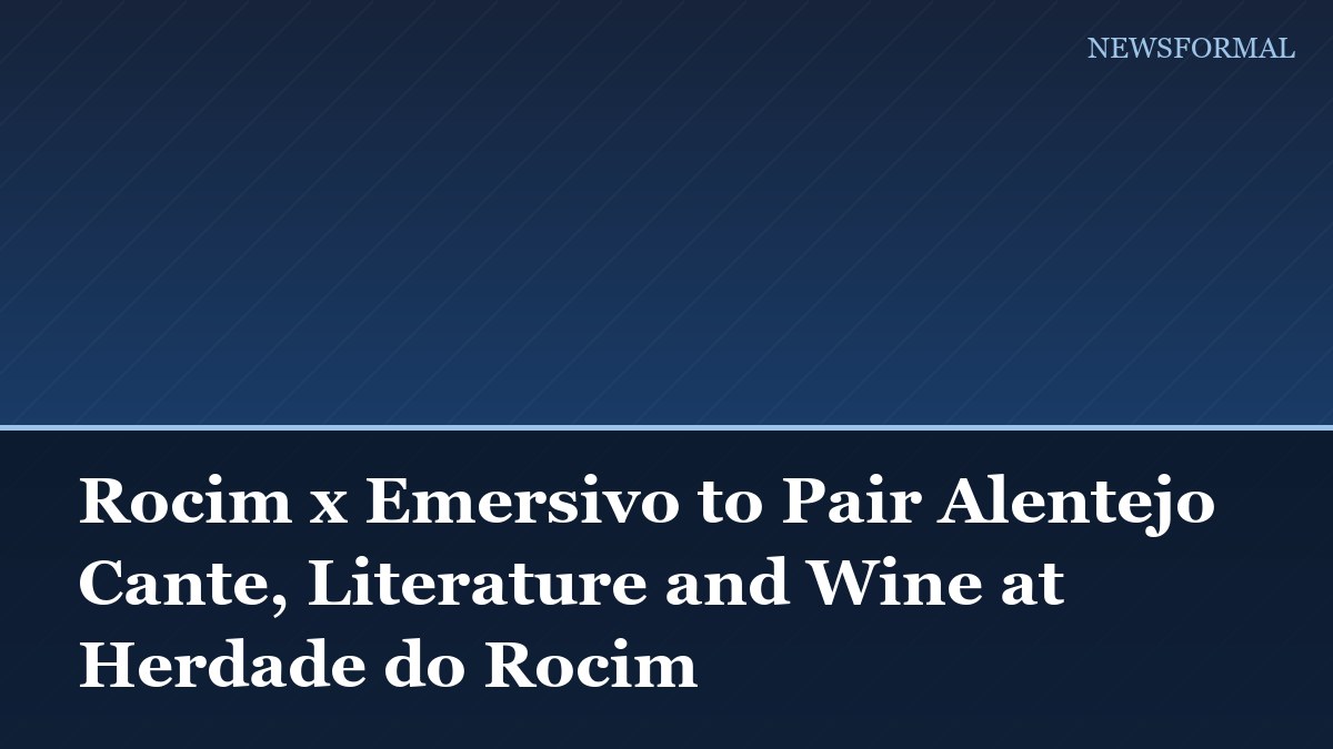 Rocim x Emersivo to Pair Alentejo Cante, Literature and Wine at Herdade do Rocim