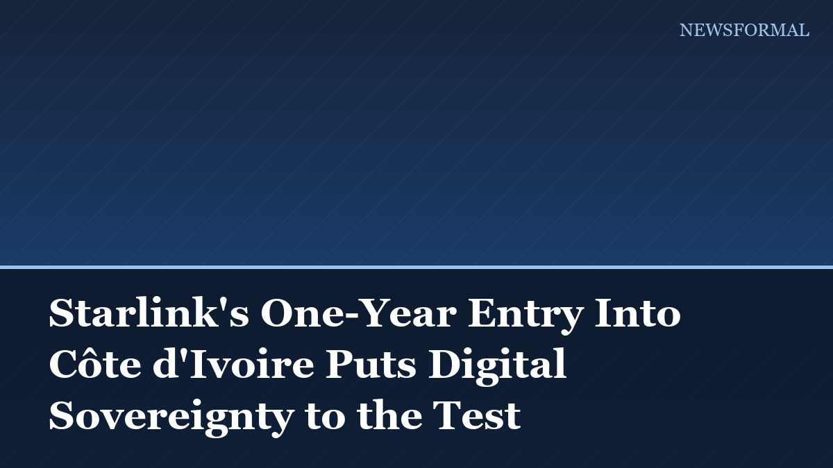 Starlink's One-Year Entry Into Côte d'Ivoire Puts Digital Sovereignty to the Test