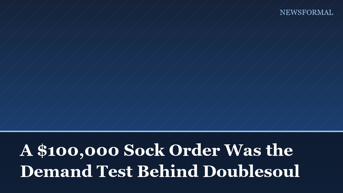 A $100,000 Sock Order Was the Demand Test Behind Doublesoul
