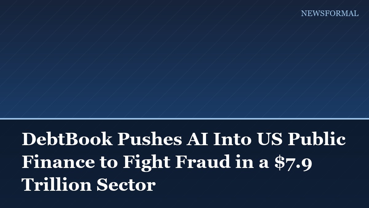 DebtBook Pushes AI Into US Public Finance to Fight Fraud in a $7.9 Trillion Sector