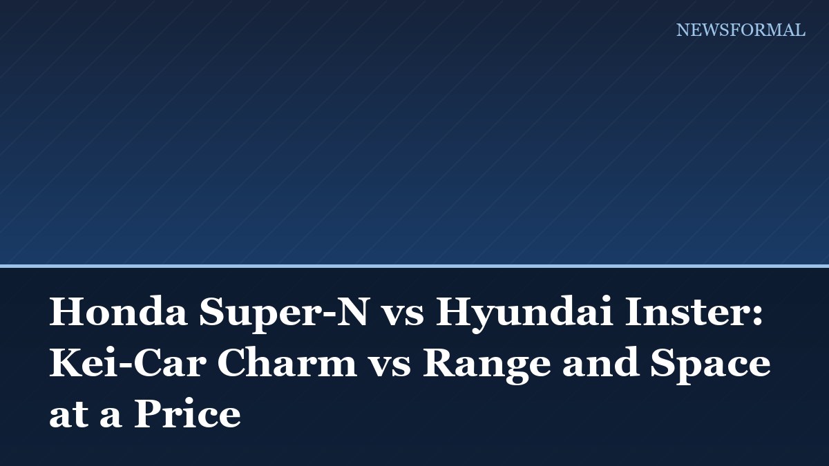 Honda Super-N vs Hyundai Inster: Kei-Car Charm vs Range and Space at a Price