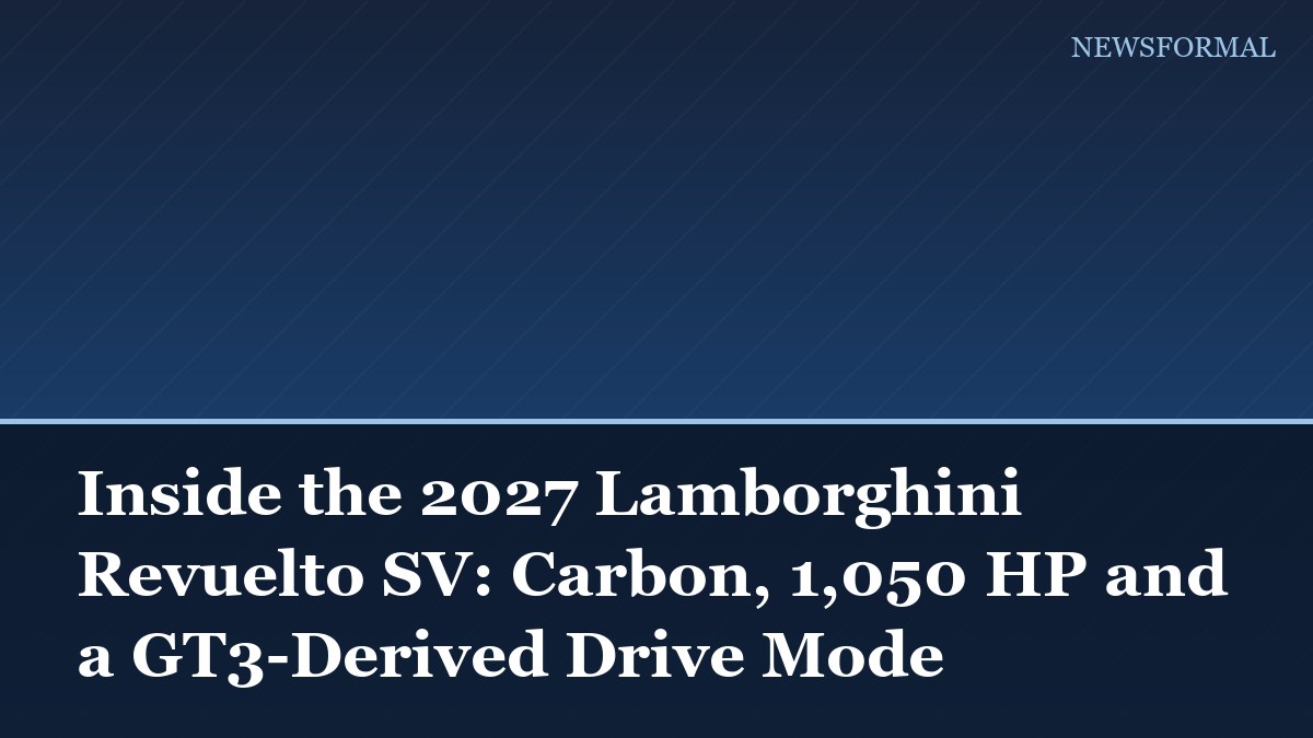 Inside the 2027 Lamborghini Revuelto SV: Carbon, 1,050 HP and a GT3-Derived Drive Mode