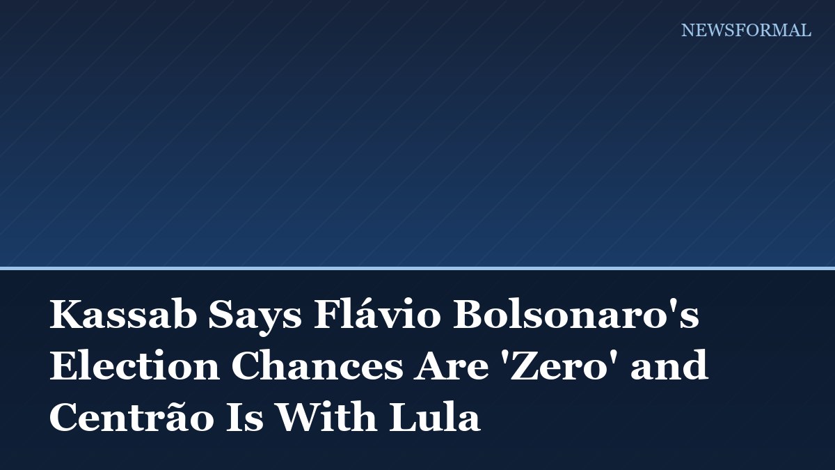 Kassab Says Flávio Bolsonaro's Election Chances Are 'Zero' and Centrão Is With Lula