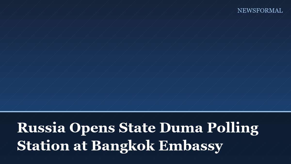 Russia Opens State Duma Polling Station at Bangkok Embassy
