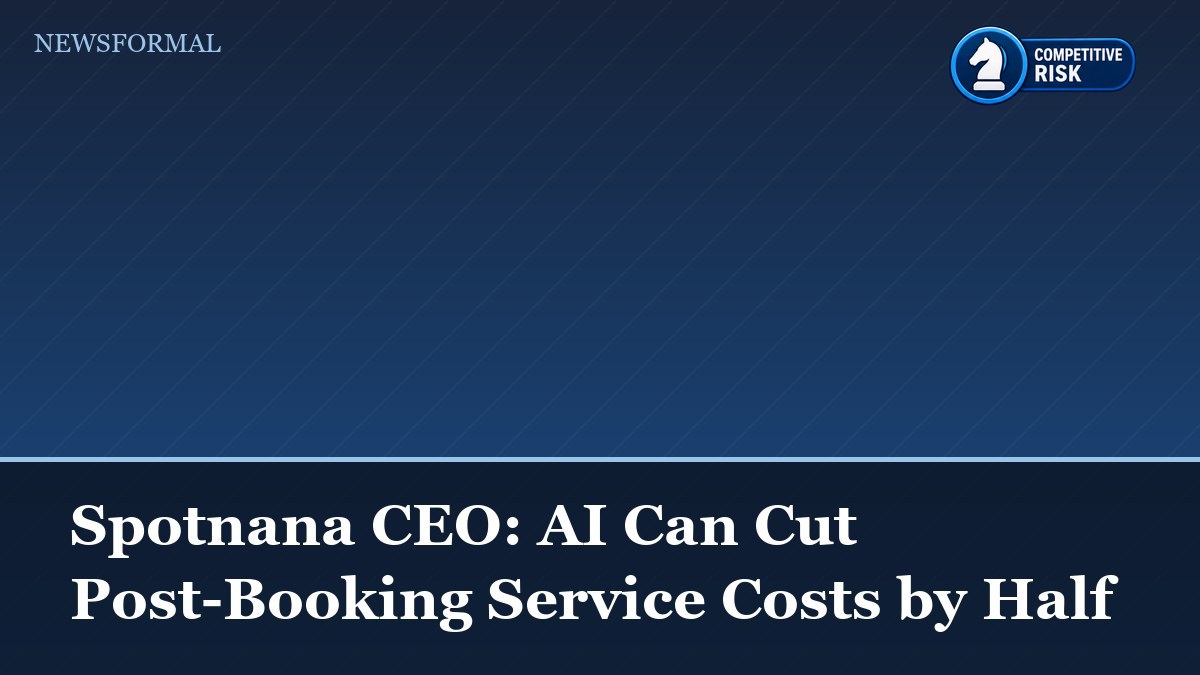 Spotnana CEO: AI Can Cut Post-Booking Service Costs by Half