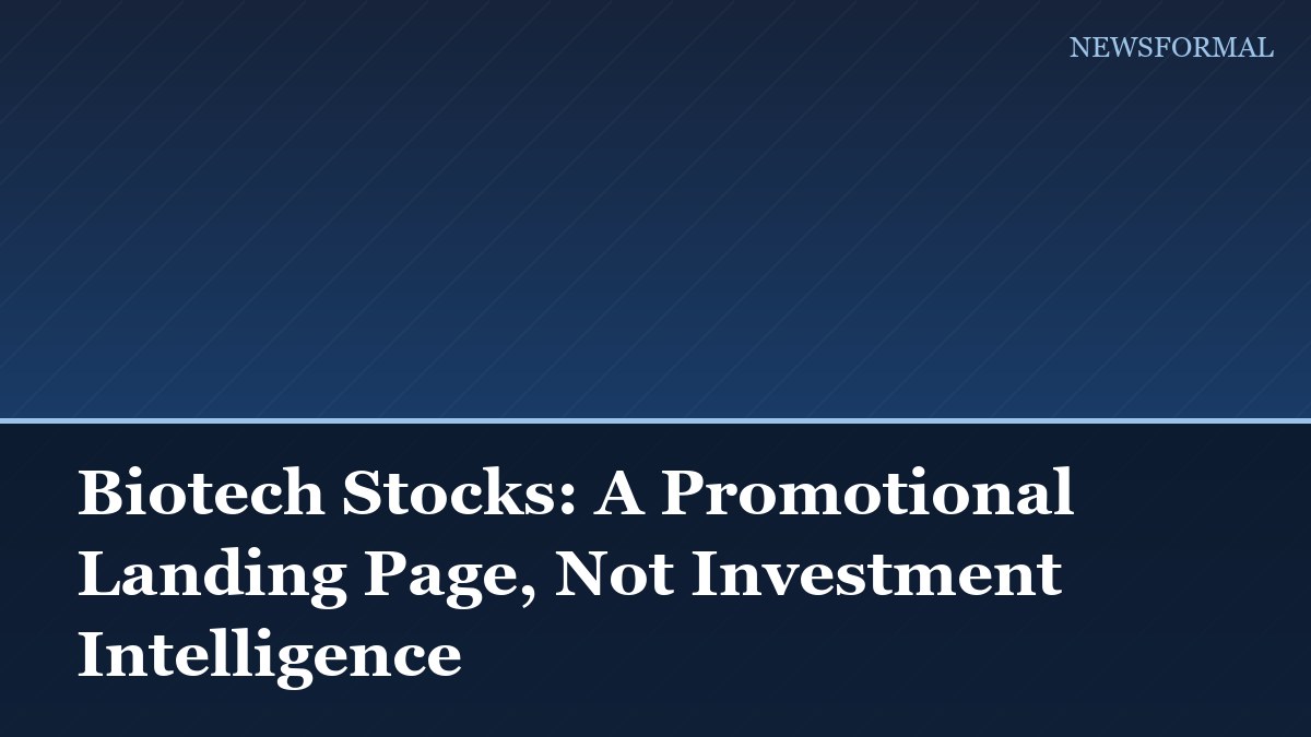 Biotech Stocks: A Promotional Landing Page, Not Investment Intelligence