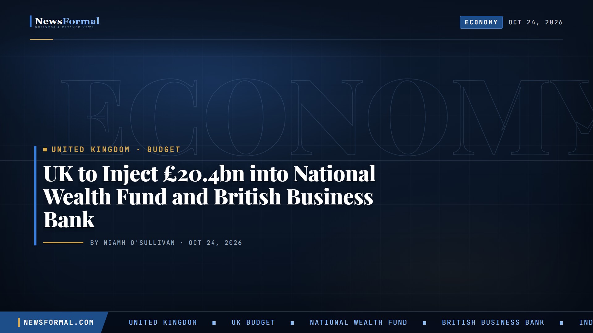 UK to Inject £20.4bn into National Wealth Fund and British Business Bank