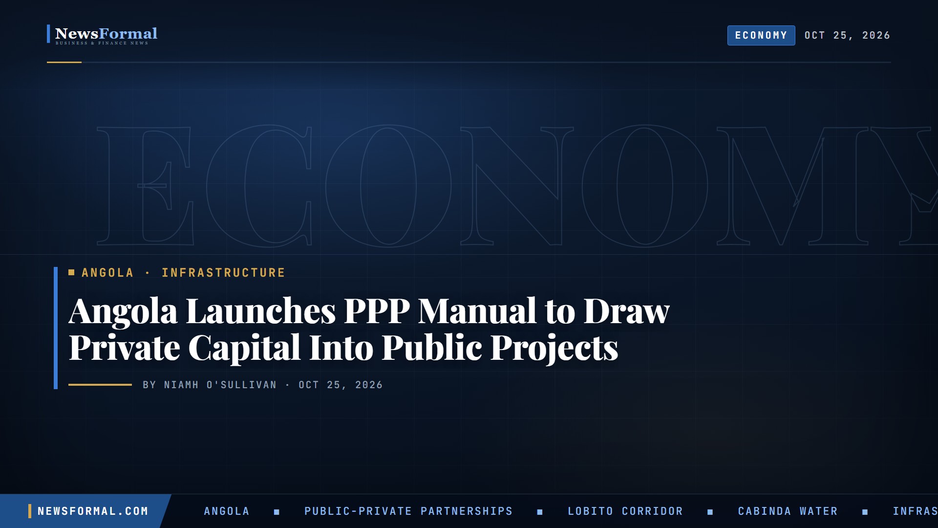Angola Launches PPP Procedures Manual to Draw Private Capital Into Public Projects